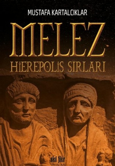 Melez - Hierepolis Sırları