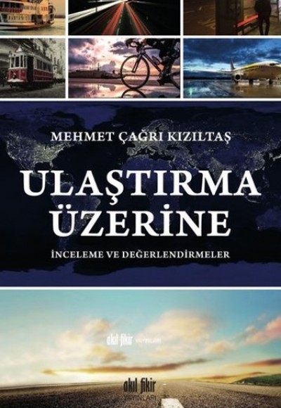 Ulaştırma Üzerine İnceleme ve Değerlendirmeler