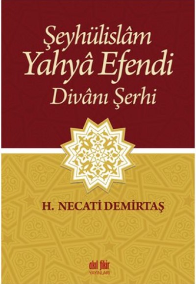 Şeyhülislam Yahya Efendi Divanı Şerhi