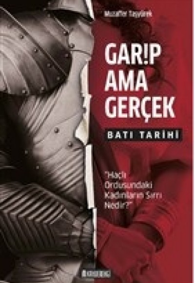 Garip Ama Gerçek - Batı Tarihi