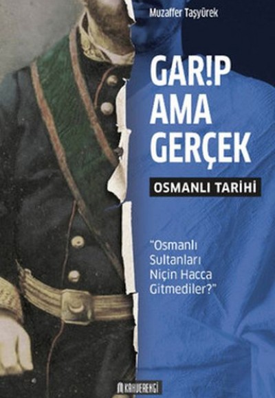 Garip Ama Gerçek - Osmanlı Tarihi