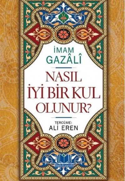 Nasıl İyi Bir Kul Olunur