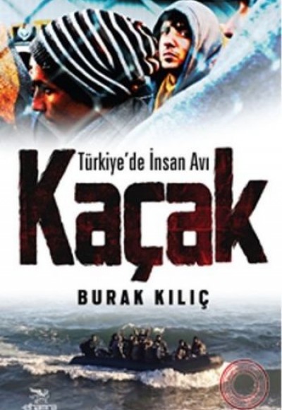 Kaçak  Türkiye'de İnsan Avı