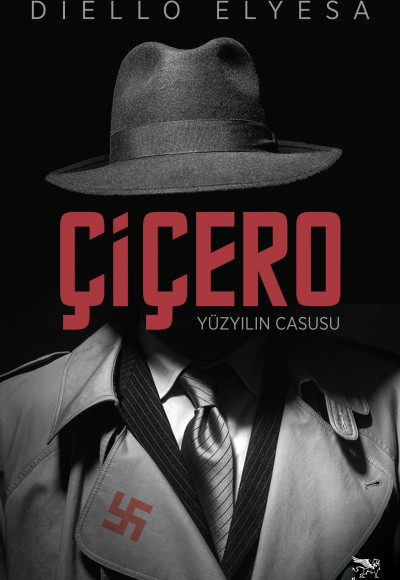 Çiçero - Yüzyılın Casusu