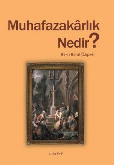 Muhafazakârlık Nedir?