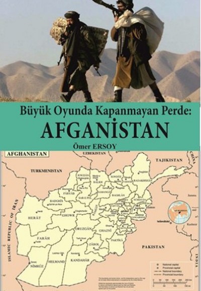 Büyük Oyunda Kapanmayan Perde Afganistan