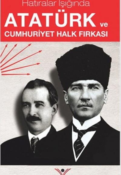 Atatürk ve Cumhuriyet Halk Fırkası