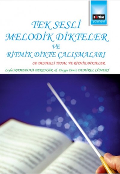 Tek Sesli Melodik Dikteler ve Ritmik Dikte Çalışmaları  Cd Desdekli Tonal ve Ritmik Dikteler