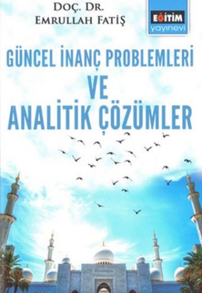 Geüncel İnanç Problemleri ve Analitik Çözümler