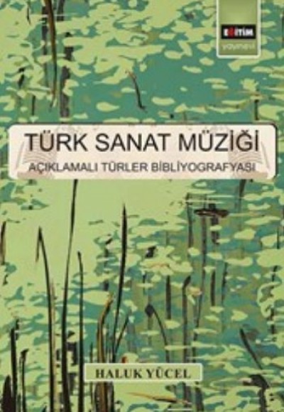Türk Sanat Müziği  Açıklamalı Türler Bibliyografyası