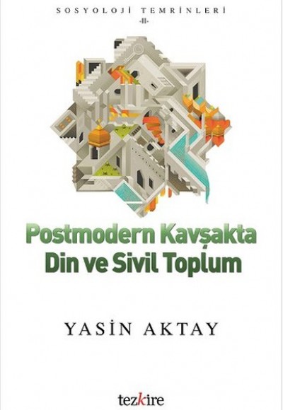 Postmodern Kavşakta Din ve Sivil Toplum