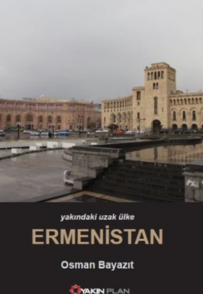 Yakındaki Uzak Ülke Ermenistan