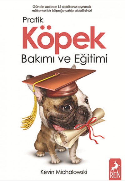 Pratik Köpek Bakımı ve Eğitimi