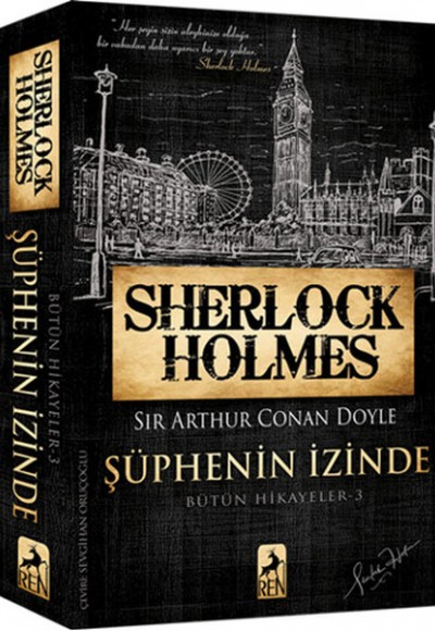 Sherlock Holmes Şüphenin İzinde - Bütün Hikayeler 3