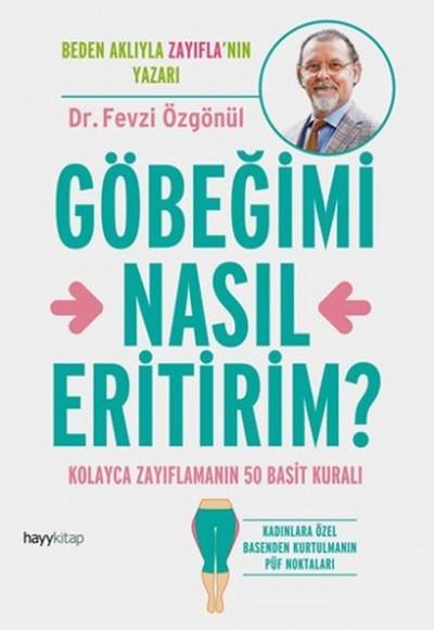 Göbeğimi Nasıl Eritirim?