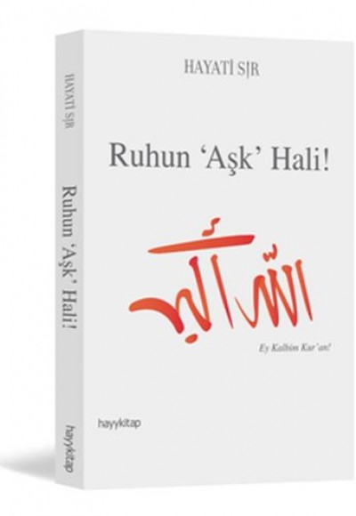 Ruhun 'Aşk' Hali