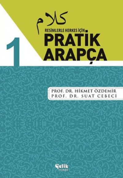 Resimlerle Herkes İçin - Pratik Arapça 1