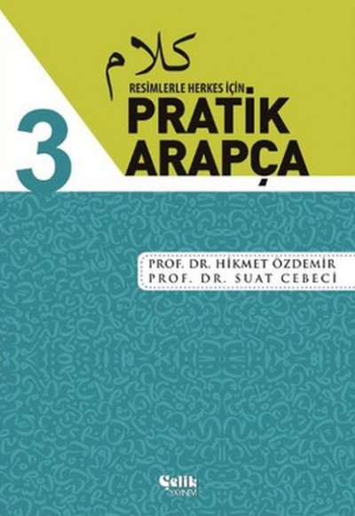 Resimlerle Herkes İçin - Pratik Arapça 3