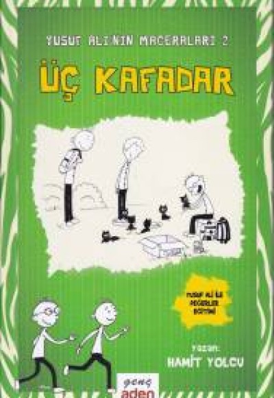 Yusuf Ali'nin Maceraları 2 - Üç Kafadar