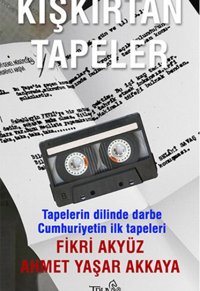 Kışkırtan Tapeler