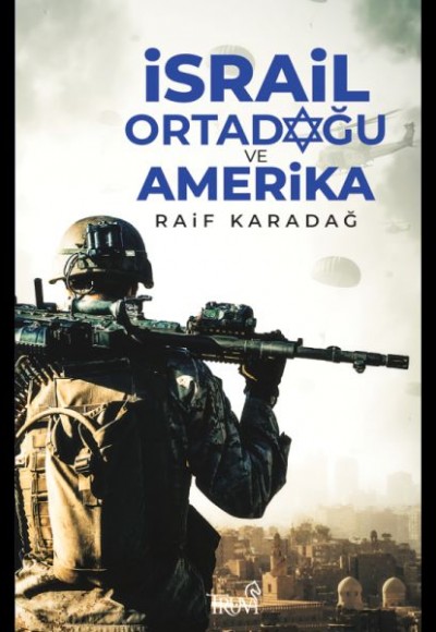 İsrail Ortadoğu ve Amerika