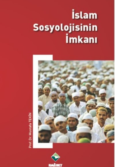 İslam Sosyolojisinin İmkanı