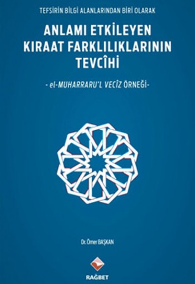 Anlamı Etkileyen Kıraat Farklılıklarının Tevcihi