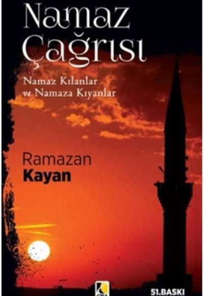 Namaz Çağrısı Namaz Kılanlar ve Namaza Kıyanlar