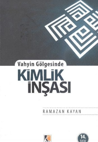 Vahyin Gölgesinde Kimlik İnşası