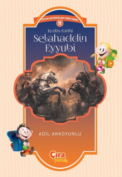 Kudüs Fatihi Selahaddin Eyyubi