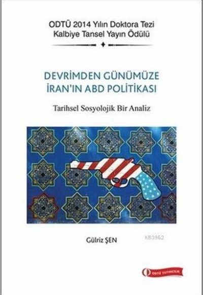 Devrim'den Günümüze İran'ın ABD Politikası