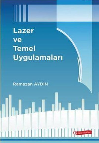 Lazer ve Temel Uygulamaları