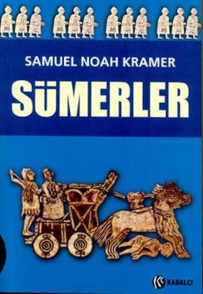 Sümerler Tarihleri, Kültürleri ve Karakterleri