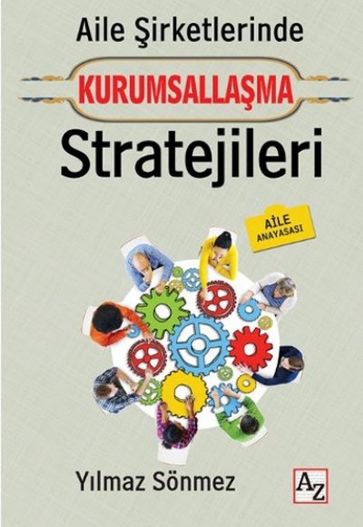 Aile Şirketlerinde Kurumsallaşma Stratejileri