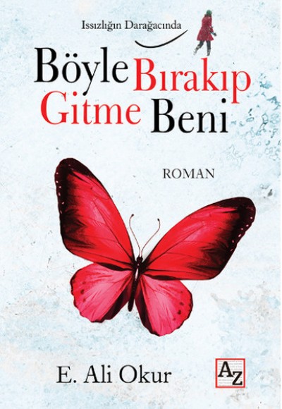 Böyle Bırakıp Gitme Beni