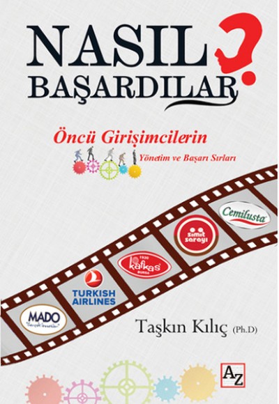Nasıl Başardılar?