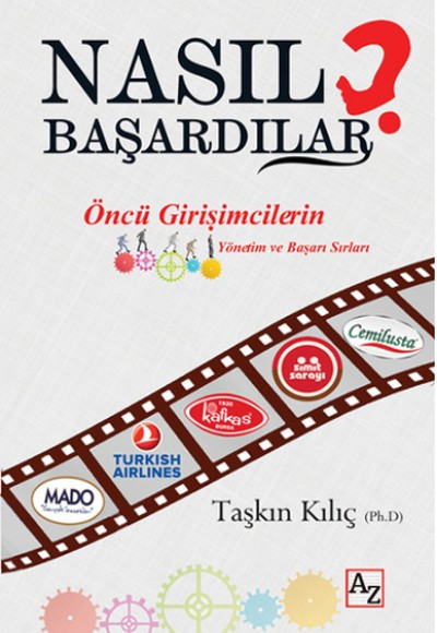 Nasıl Başardılar?