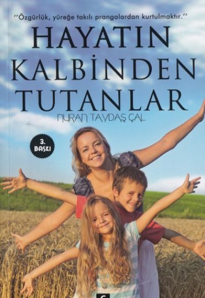 Hayatın Kalbinden Tutanlar