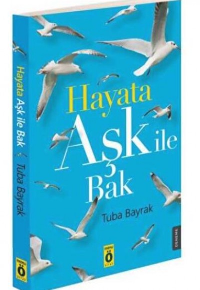 Hayata Aşk İle Bak