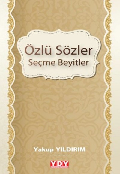 Özlü Sözler - Seçme Beyitler