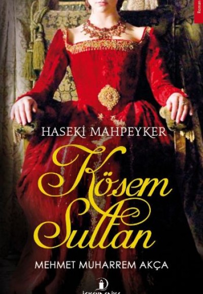 Haseki Mahpeyker Kösem Sultan