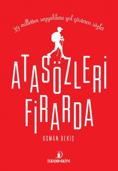 Atasözleri Firarda - 39 Milletten Seyyahlara Yol Gösteren Sözler