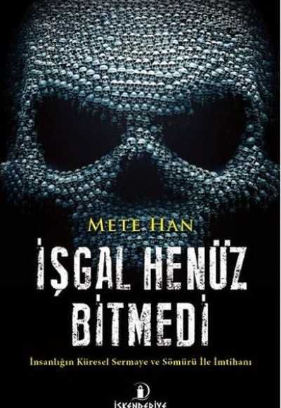 İşgal Henüz Bitmedi