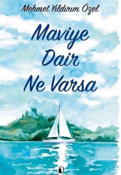 Maviye Dair Ne Varsa