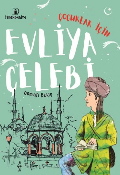 Çocuklar İçin Evliya Çelebi