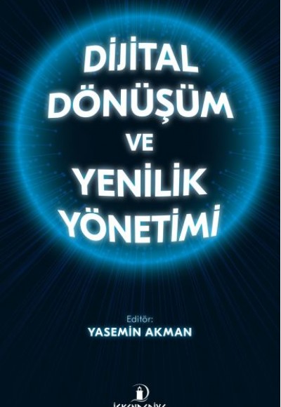 Dijital Dönüşüm ve Yenilik Yönetimi