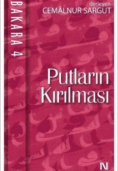 Putların Kırılması / Bakara 4