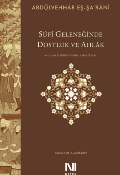 Sûfî Geleneğinde Dostluk ve Ahlâk