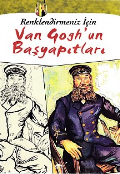 Renklendirmeniz İçin - Van Gogh’un Başyapıtları