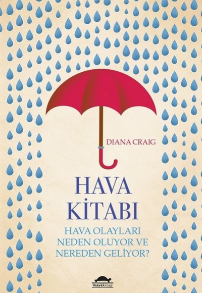 Hava Kitabı - Hava olayları neden oluyor ve nereden geliyor?